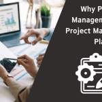 Why Project management and project management plan