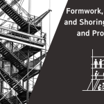 Formwork,Scaffolding and Shoring Definition and productivity