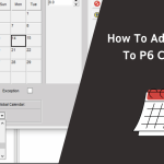 How to add holidays to P6 calendar